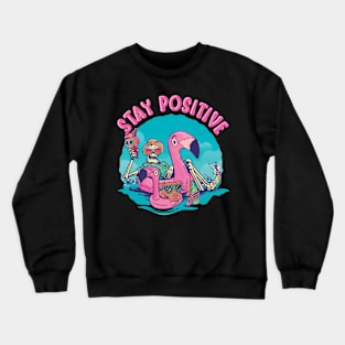 Funny Stay Positive Skeleton at the Beach Motivational Crewneck Sweatshirt